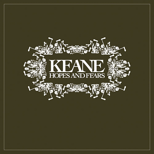 Keane : Hopes and Fears